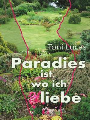 cover image of Paradies ist, wo ich liebe